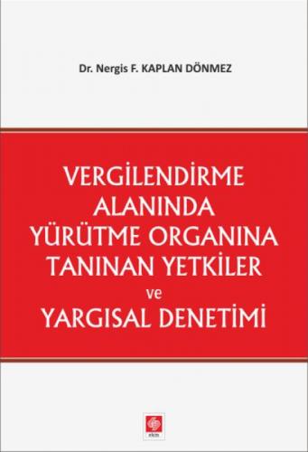 Vergilendirme Alanında Yürütme Organına Tanınan Yetkiler ve Yargısal Denetimi  Frontansicht 1