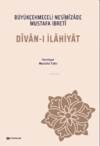 Dîvân-ı İlâhiyât - Büyükçekmeceli Nesîmîzâde Mustafa İbretî  Frontansicht 1