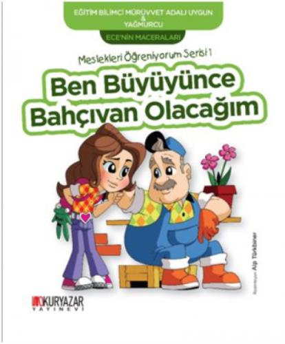 Ben Büyüyünce Bahçıvan Olacağım - Ece'nin Maceraları  Frontansicht 1