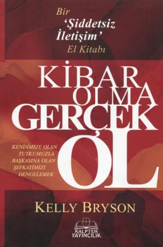 Kibar Olma Gerçek Ol  Frontansicht 1