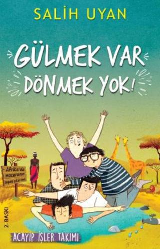 Gülmek Var Dönmek Yok - Acayip İşler Takımı  Frontansicht 1