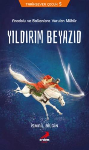 Tarihsever Çocuk 5 - Yıldırım Beyazıd  Frontansicht 1