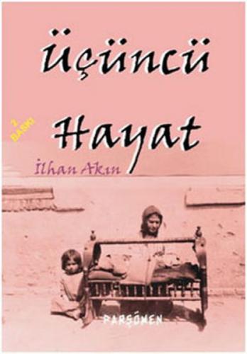 Üçüncü Hayat  Frontansicht 1