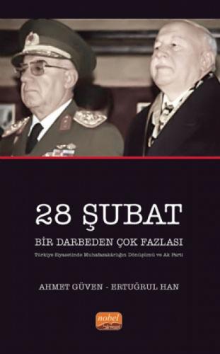 28 Şubat Bir Darbeden Çok Fazlası ;(Türkiye Siyasetinde Muhafazakârlığın Dönüşümü ve AK Parti)  Frontansicht 1