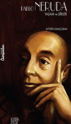 Pablo Neruda: Yaşamı ve Şiirleri  Frontansicht 1