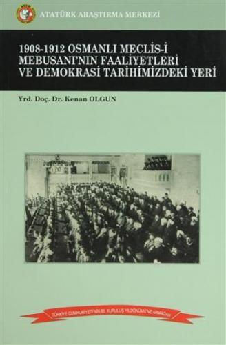 1908-1912 Osmanlı Meclis-i Mebusanı'nın Faaliyetleri ve Demokrasi Tarihimizdeki Yeri  Frontansicht 1