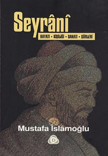 Seyrani Hayatı Kişiliği Sanatı Şiirleri  Frontansicht 1