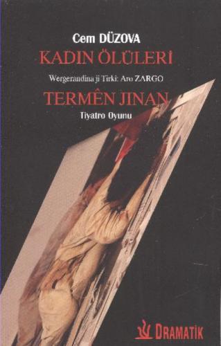 Kadın Ölüleri - Termen Jınan  Frontansicht 1