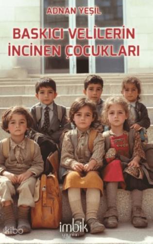 Baskıcı Velilerin İncinen Çocukları  Frontansicht 1