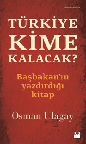 Türkiye Kime Kalacak?  Frontansicht 1