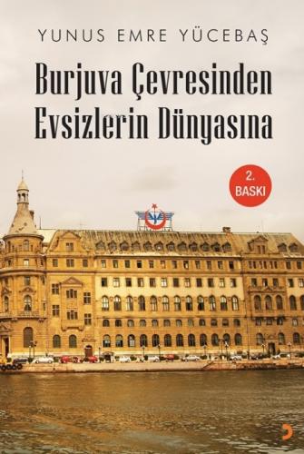 Burjuva Çevresinden Evsizlerin Dünyasına  Frontansicht 1