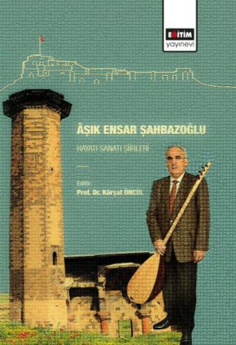 Aşık Ensar Şahbazoğlu - Hayatı Sanatı Şiirleri  Frontansicht 1