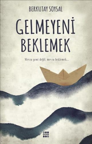 Gelmeyeni Beklemek  Frontansicht 1