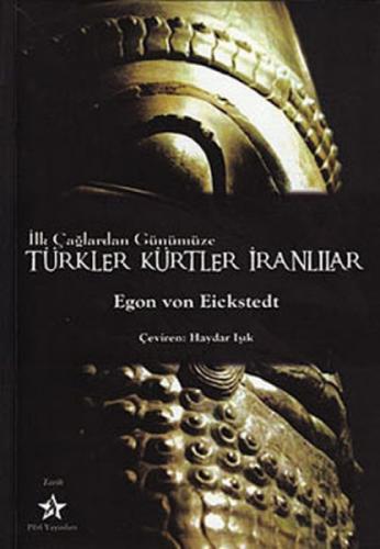 İlk Çağlardan Günümüze Türkler Kürtler İranlılar  Frontansicht 1