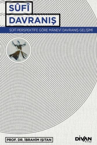 Sufi Davranış;Sûfî Perspektife Göre Manevî Davranış Gelişimi  Frontansicht 1