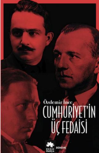 Cumhuriyet'in Üç Fedaisi  Frontansicht 1