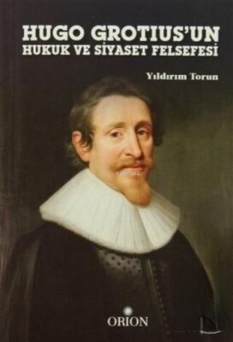Hugo Grotius'un Hukuk ve Siyaset Felsefesi  Frontansicht 1