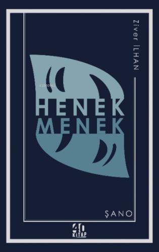 Henek Menek: Şano  Frontansicht 1