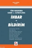 İhbar - Bildirim Türk Hukukunda Kanun ve İçtihatlarla  Frontansicht 1