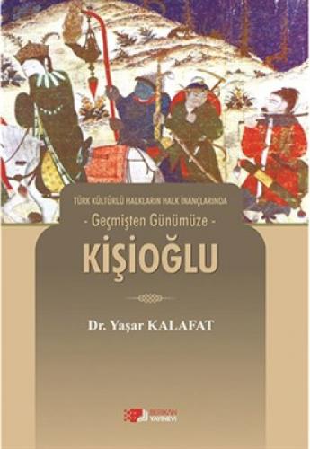 Türk Kültürlü Halkların Halk İnançlarında Geçmişten Günümüze - Kişioğlu  Frontansicht 1