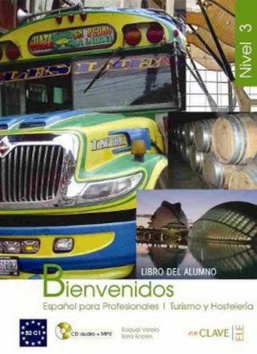 Bienvenidos 3 Libro Alumno (Ders Kitabı +CD) İspanyolca - Turizm ve Otelcilik  Frontansicht 1