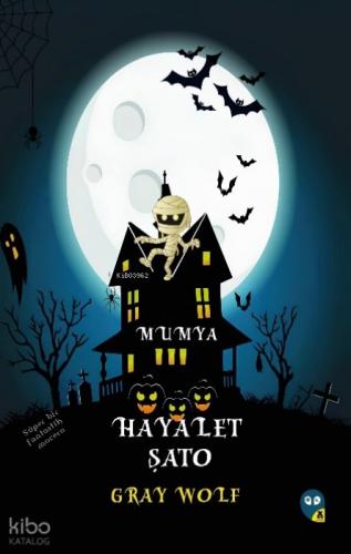 Hayalet Şato Mumya  Frontansicht 1