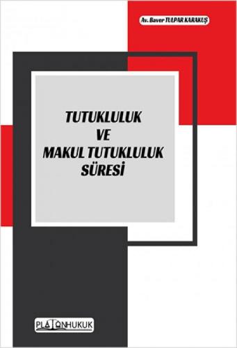 Tutukluluk ve Makul Tutukluluk Süresi  Frontansicht 1