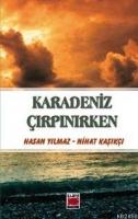 Karadeniz Çırpınırken  Frontansicht 1