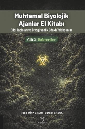 Muhtemel Biyolojik Ajanlar El Kitabı Cilt 2: Bakteriler ;Bilgi Tabloları ve Biyogüvenlik Odaklı Yaklaşımlar  Frontansicht 1