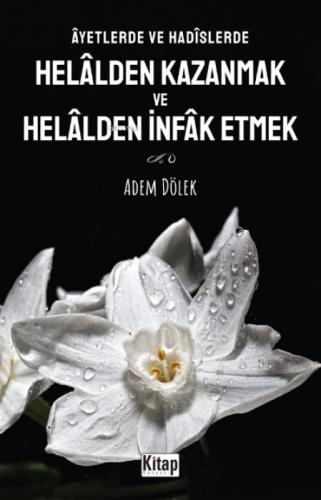 Âyetlerde ve Hadîslerde Helâlden Kazanmak ve Helâlden İnfak Etmek  Frontansicht 1