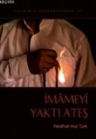 İmameyi Yakan Ateş  Frontansicht 1