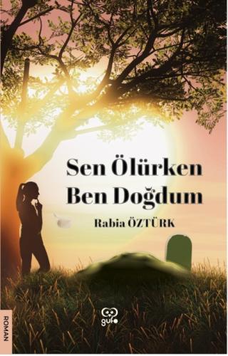 Sen Ölürken Ben Doğdum  Frontansicht 1