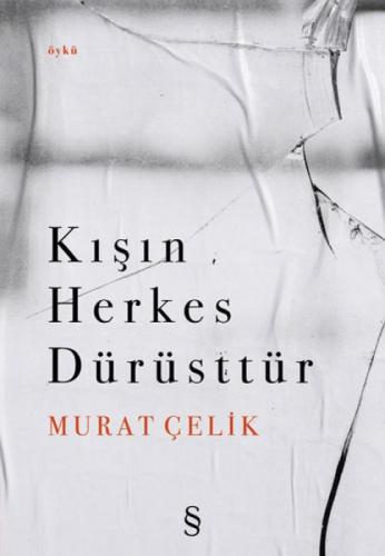 Kışın Herkes Dürüsttür  Frontansicht 1