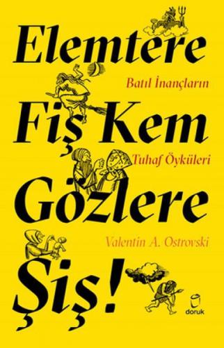 Elemtere Fiş Kem Gözlere Şiş! Batıl İnançların Tuhaf Öyküleri  Frontansicht 1