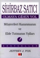 Sihirbaz Satıcı Olmaya Giden Yol; Müşterileri Kazanmanın Ve Elde Tutmanın Yolları  Frontansicht 1