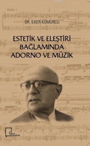 Estetik ve Eleştiri Bağlamında Adorno ve Müzik  Frontansicht 1