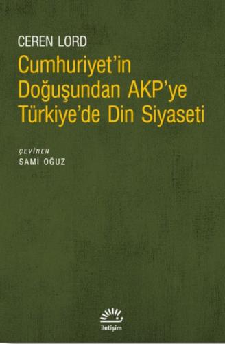 Cumhuriyet'in Doğuşundan AKP'ye Türkiye'de Din Siyaseti  Frontansicht 1