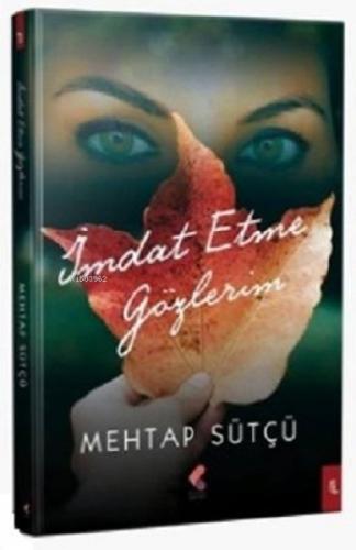 İmdat Etme Gözlerim  Frontansicht 1