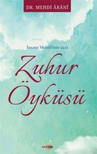 İmam Mehdi'nin (a.s) Zuhur Öyküsü  Frontansicht 1