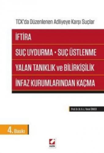İftira, Suç Uydurma, Suç Üstlenme, Yalan Tanıklık ve Bilirkişilik, İnfaz Kurumlarından Kaçma  Frontansicht 1