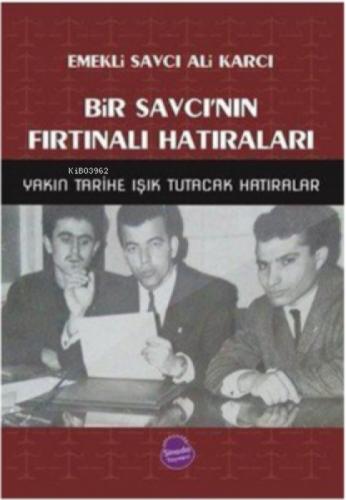 Bir Savcı'nın Fırtınalı Hatıraları & Yakın Tarihe Işık Tutacak Hatıralar  Frontansicht 1