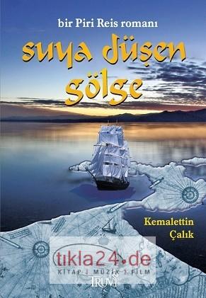 Suya Düşen Gölge - Bir Piri Reis Romanı  Frontansicht 1