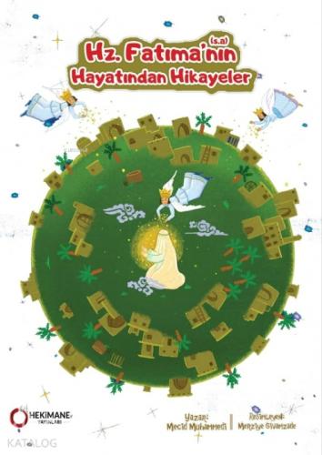 Hz. Fatıma'nın (S.a.) Hayatından Hikayeler  Frontansicht 1