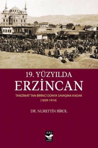 19. Yüzyılda Erzincan  Frontansicht 1