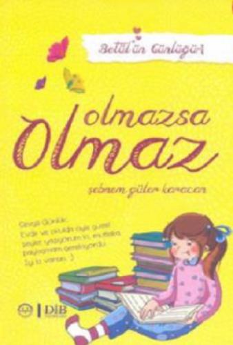 Olmazsa Olmaz - Betülün Günlüğü 1  Frontansicht 1