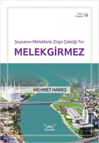 Şeytanın Meleklerle Zılgıt Çektiği Yer Melekgirmez  Frontansicht 1