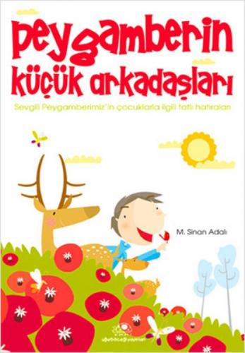 Peygamberin Küçük Arkadaşları  Frontansicht 1
