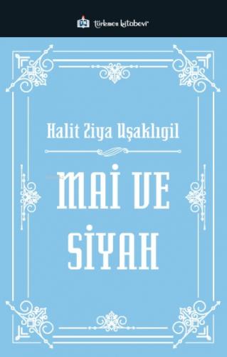 Mai ve Siyah  Frontansicht 1