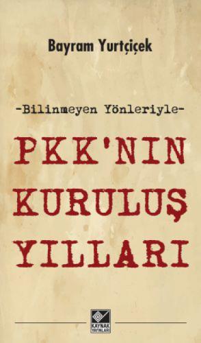 PKK'nın Kuruluş Yılları  Frontansicht 1