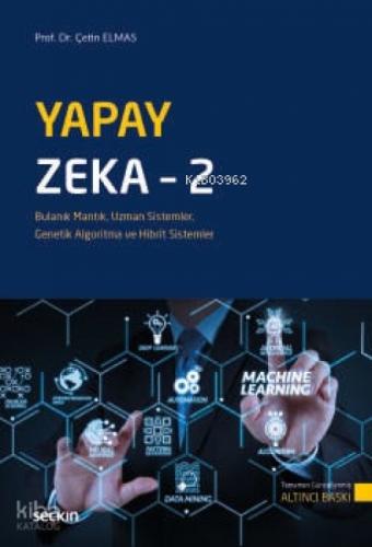 Yapay Zeka Ş 2;Bulanık Mantık, Uzman Sistemler, Genetik Algoritma ve Hibrit Sistemler  Frontansicht 1